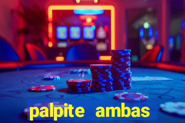 palpite ambas marcam hoje